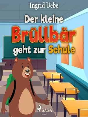 cover image of Der kleine Brüllbär geht zur Schule (Ungekürzt)